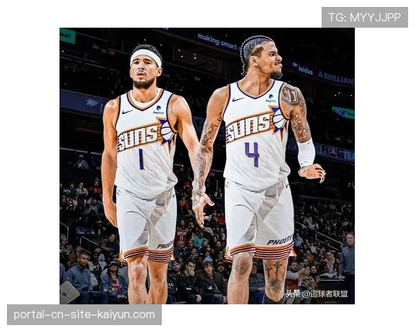 太阳罗伊斯奥尼尔膝伤缺席 其3D属性为布克创造的进攻空间被压缩